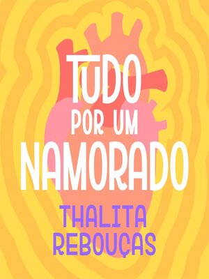 cover image of Tudo por um namorado